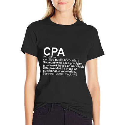 CPA Certified Public Accountant Definition Funny  Graphic-printed T-Shirt