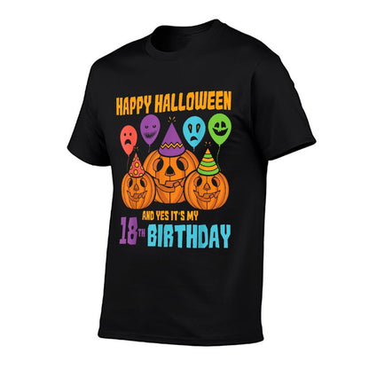 Happy Halloween And Yes Its My 18th Birthday Halloween  High-quality Stitching T-Shirt