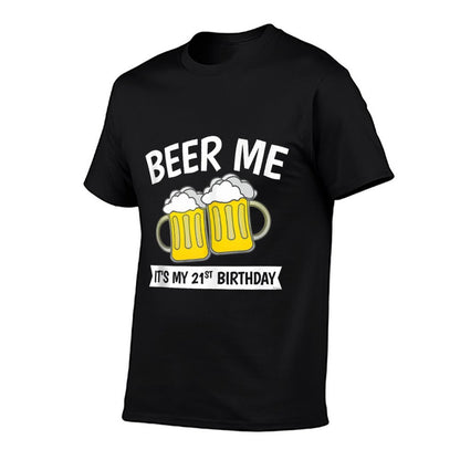 Beer Me It's My 21st Birthday  Lightweight T-Shirt