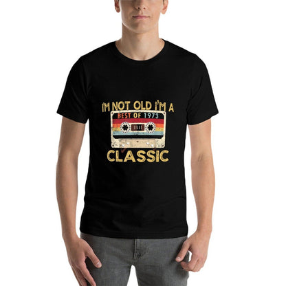 I'm Not Old I'm A Classic 1973 Limited Edition 50th Birthday  Trendy Pattern T-Shirt