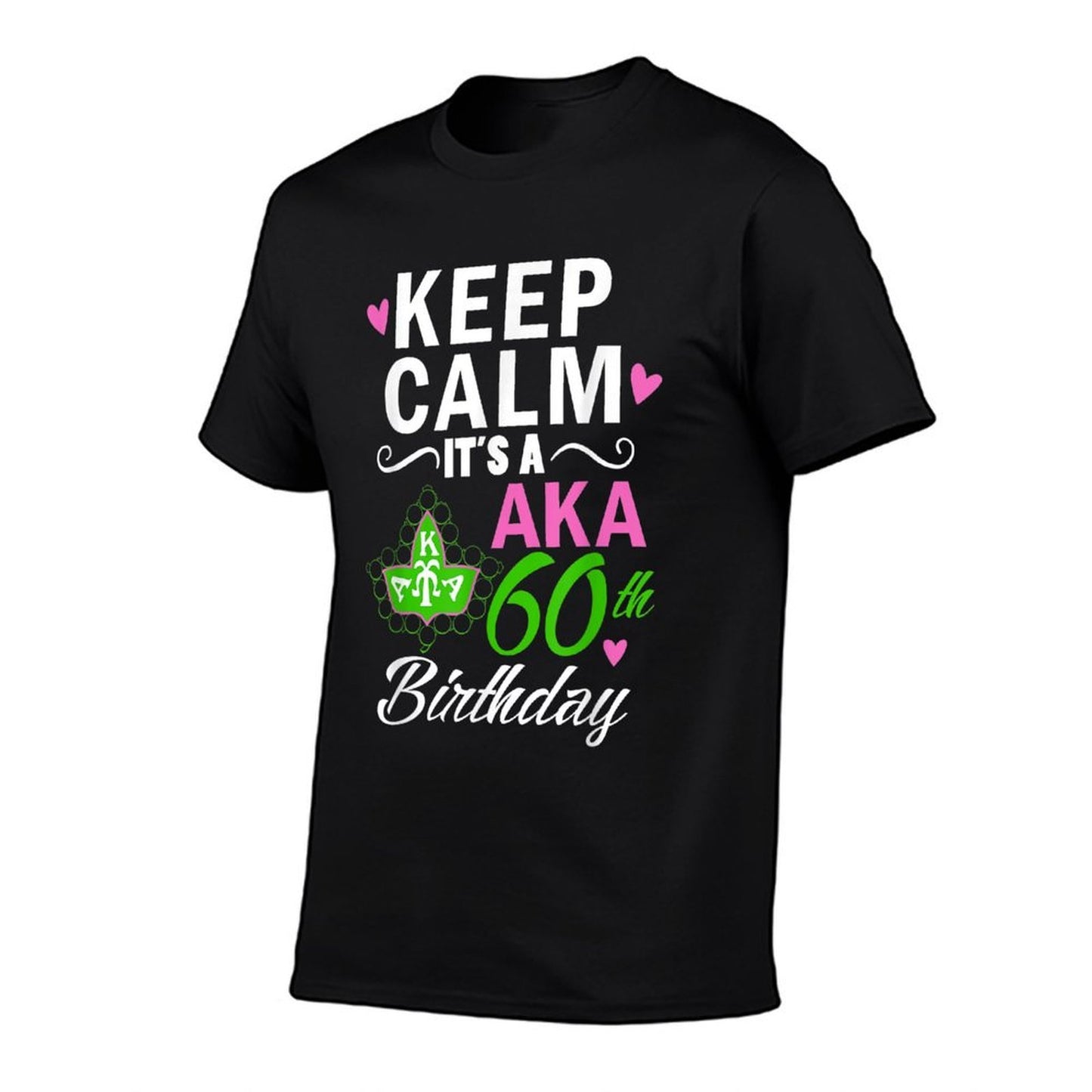 Keep Calm It's A Aka 60th Birthday  Slim-fit Cut T-Shirt