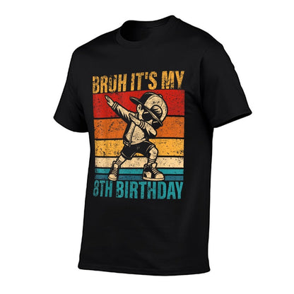 8 Year Old Birthday Dabbing Boy Bruh It's My 8th Birthday  Easy-care T-Shirt