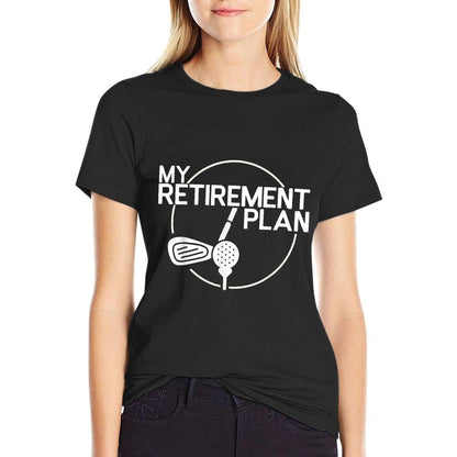 My Retirement Plan Golf Funny Golfing Retirement Men Women  Odor-resistant T-Shirt