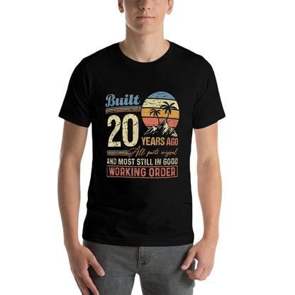 Built 20 Years Ago All Parts Original Funny 20th Birthday  Summer-ready Fabric T-Shirt