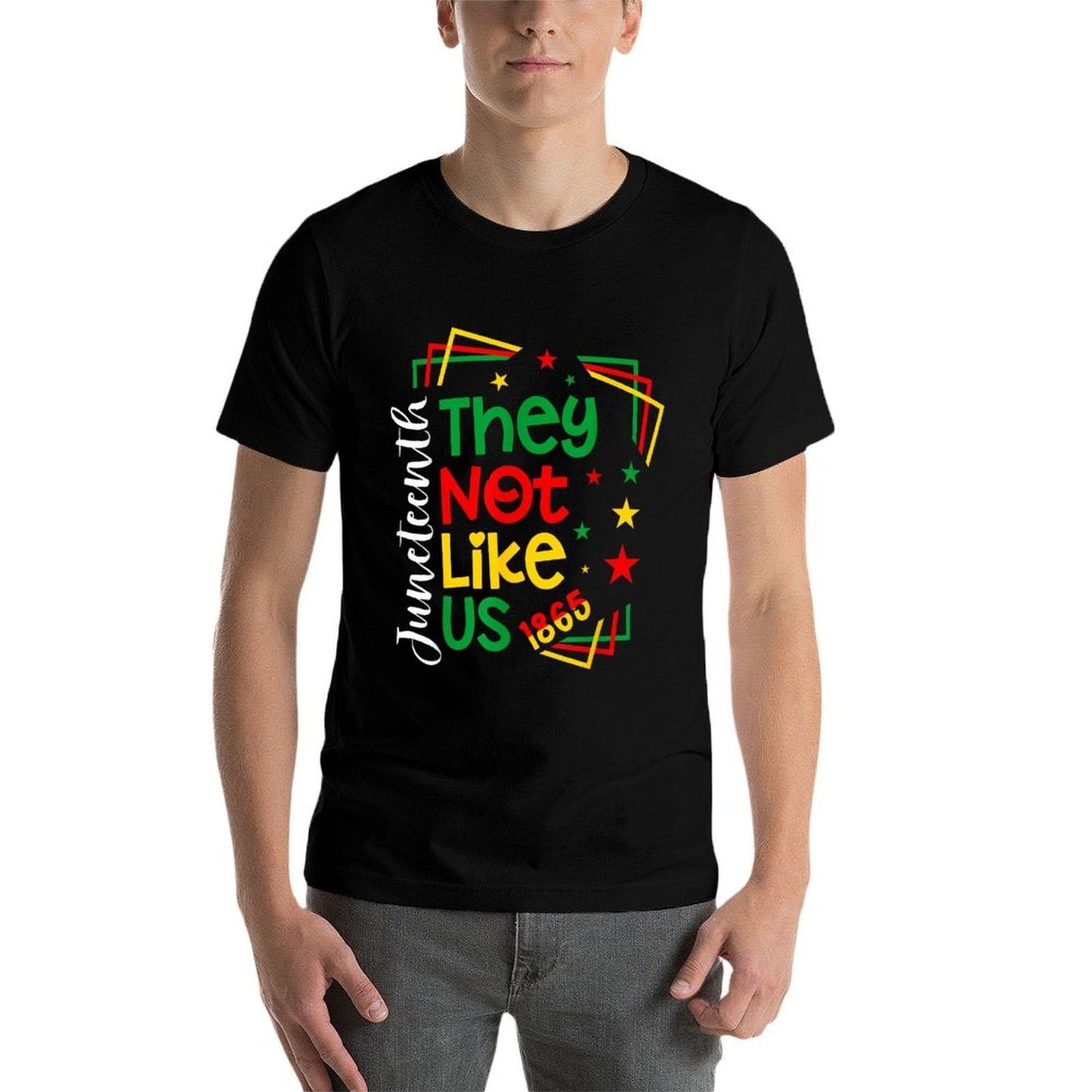 They Dont Like Us Juneteenth 1865 Pride  Slim-fit Cut T-Shirt