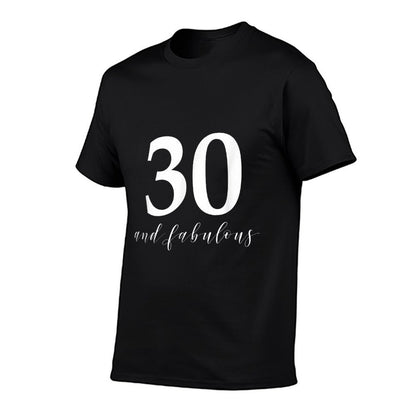 30 And Fabulous- 30th Birthday for Women  Lightweight T-Shirt