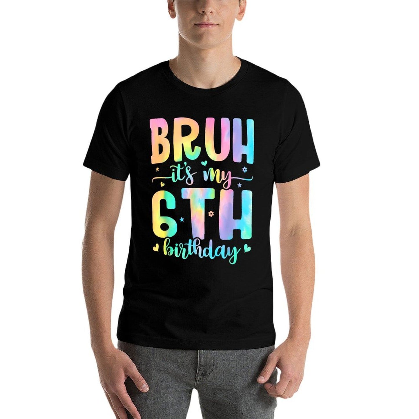 Bruh It's My 6th Birthday Girl 6 Year Old 6yr Girls Tie Dye Comfortable T-Shirt