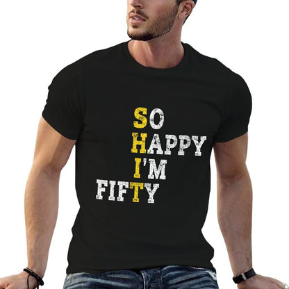 Womens So Happy I'm Fifty Gag 50 Years Old Funny 50th Birthday  Ribbed Collar T-Shirt