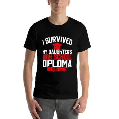 I Survived My Daughter's High School Diploma, Graduation  Eco-friendly Material T-Shirt