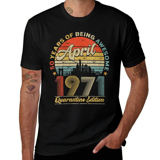 Womens 50th Birthday Decoration April 1971 Men Women 50 Years Old  Relaxed-fit T-Shirt