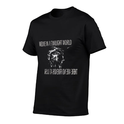 Womens WE LIVE IN A TWILIGHT WORLD, THERE ARE NO FRIENDS AT DUSK  Ribbed Collar T-Shirt