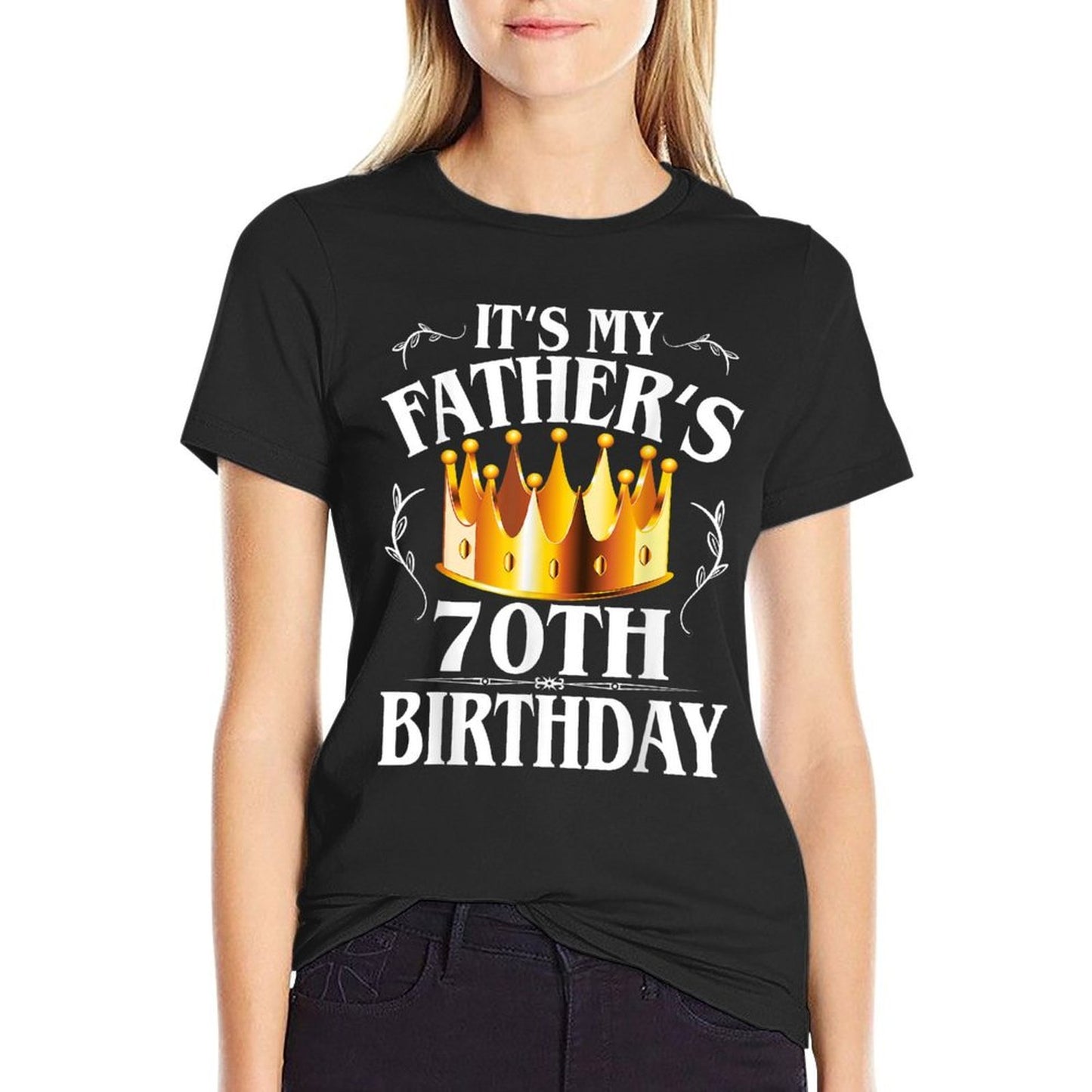 Mens It's My Father's 70th Birthday Crown King 70th Birthday  Oversized Silhouette T-Shirt