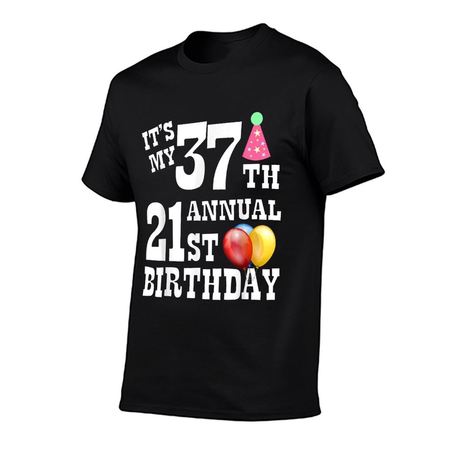 Its My 37th Annual 21st Birthday  Vintage-inspired T-Shirt