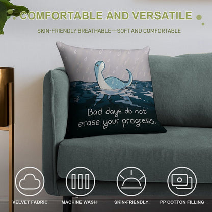 Bad Days Do Not Erase Your Progress Rainy Loch Ness Nessie Soft Durable Construction Throw Pillow
