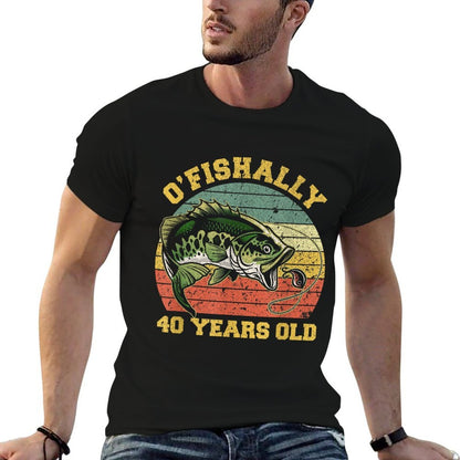 O'Fishally 40 Years Old Fishing Birthday Theme Party 40th Comfortable T-Shirt