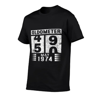 Oldometer 49-50 Born In May 1974 Funny 50th Birthday Dad Comfortable T-Shirt