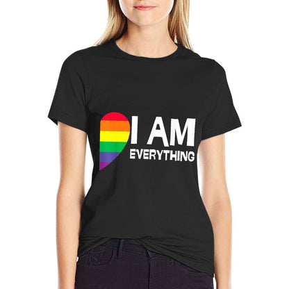 I Have Everything I Need I Am Everything Lesbian Couple LGBT  Versatile T-Shirt