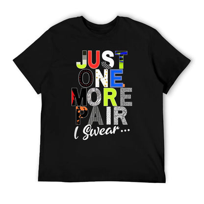 Sneaker Head Just One More Pair...Sneakerhead Graphic Ribbed Collar T-Shirt