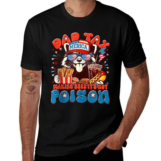 Funny Meme Dad Tax Making Sure It's Not Poison Fathers Day  Moisture-wicking T-Shirt