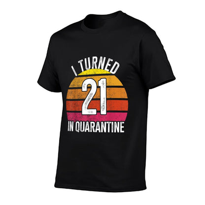 I Turned 21 In Quarantine Birthday 21 Year Old 21st Birthday  Polyester Blend T-Shirt