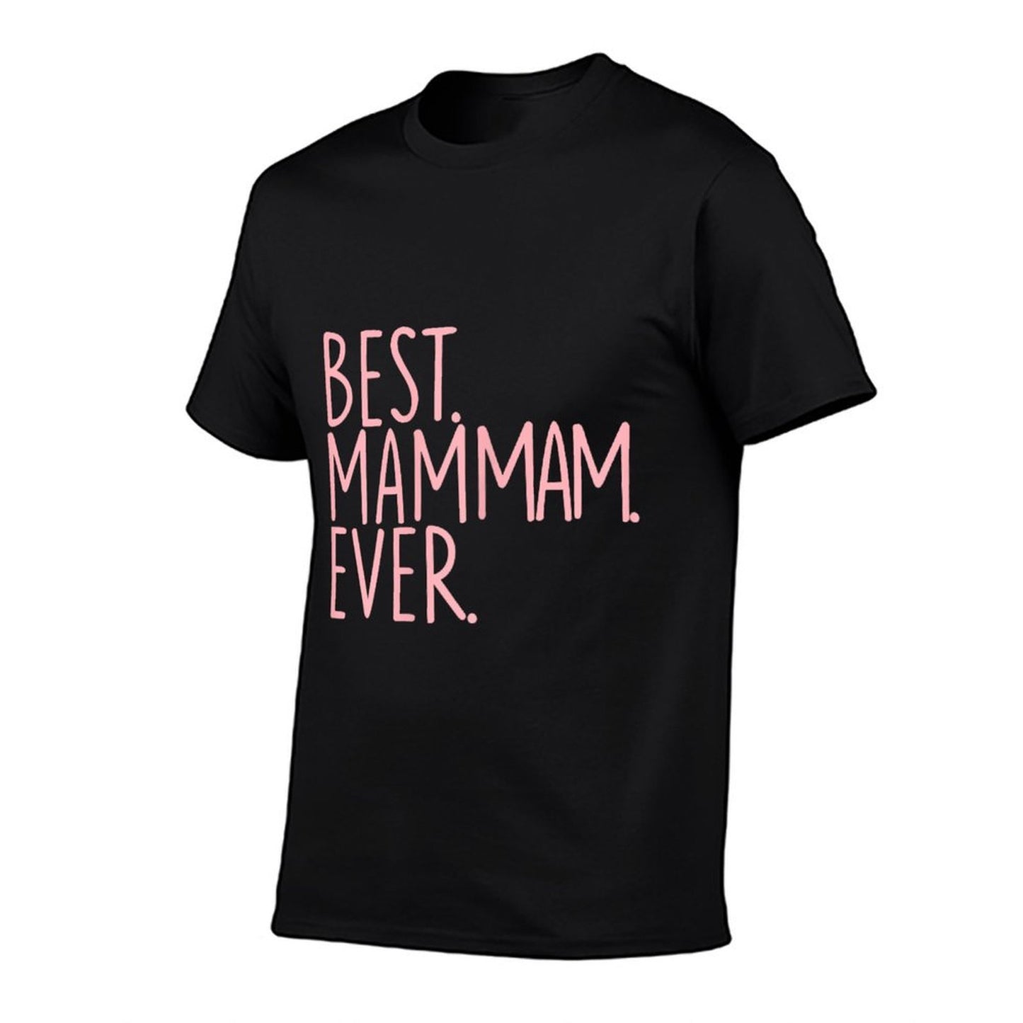 Best Mam Mam Ever  Durable T-Shirt