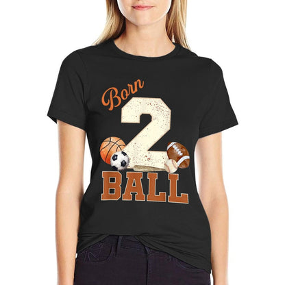 Born 2 Ball 2nd Birthday Sports 2 Year Old Boy Second Bday  Odor-resistant T-Shirt