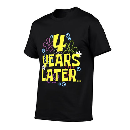 4 YEARS LATER FOUR 4 Year Old Birthday Gifts for Girls Boy  Summer-ready Fabric T-Shirt