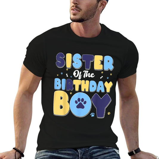 Sister Of The Birthday Boy Matching Family Party Dog Lover  Fade-proof Color T-Shirt
