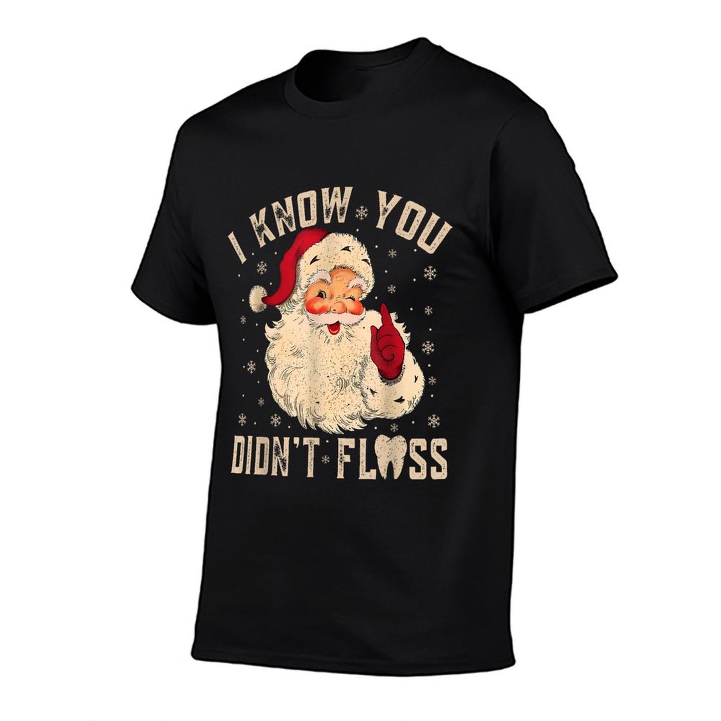 Retro Funny Santa Dental Hygienist I Know You Didnt Floss  Stretchy T-Shirt