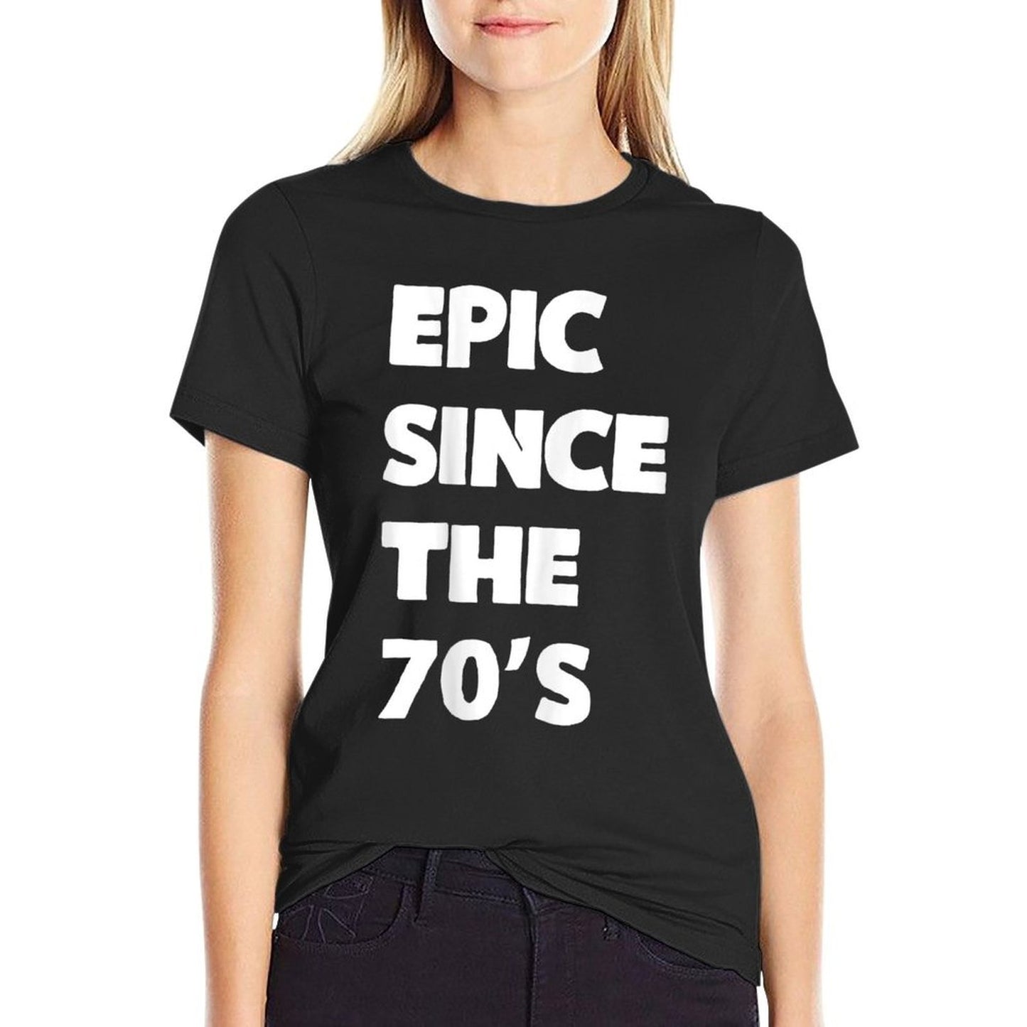 Epic Since The 70's - 50th Birthday  Wrinkle-resistant T-Shirt