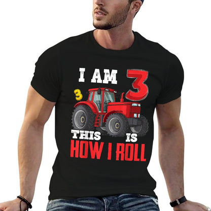 I Am 3 This Is How I Roll 3rd Birthday Three Years Tractor Comfortable T-Shirt