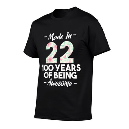 Made In 1922 100 Years Of Being Awesome 100th Birthday  Relaxed-fit T-Shirt