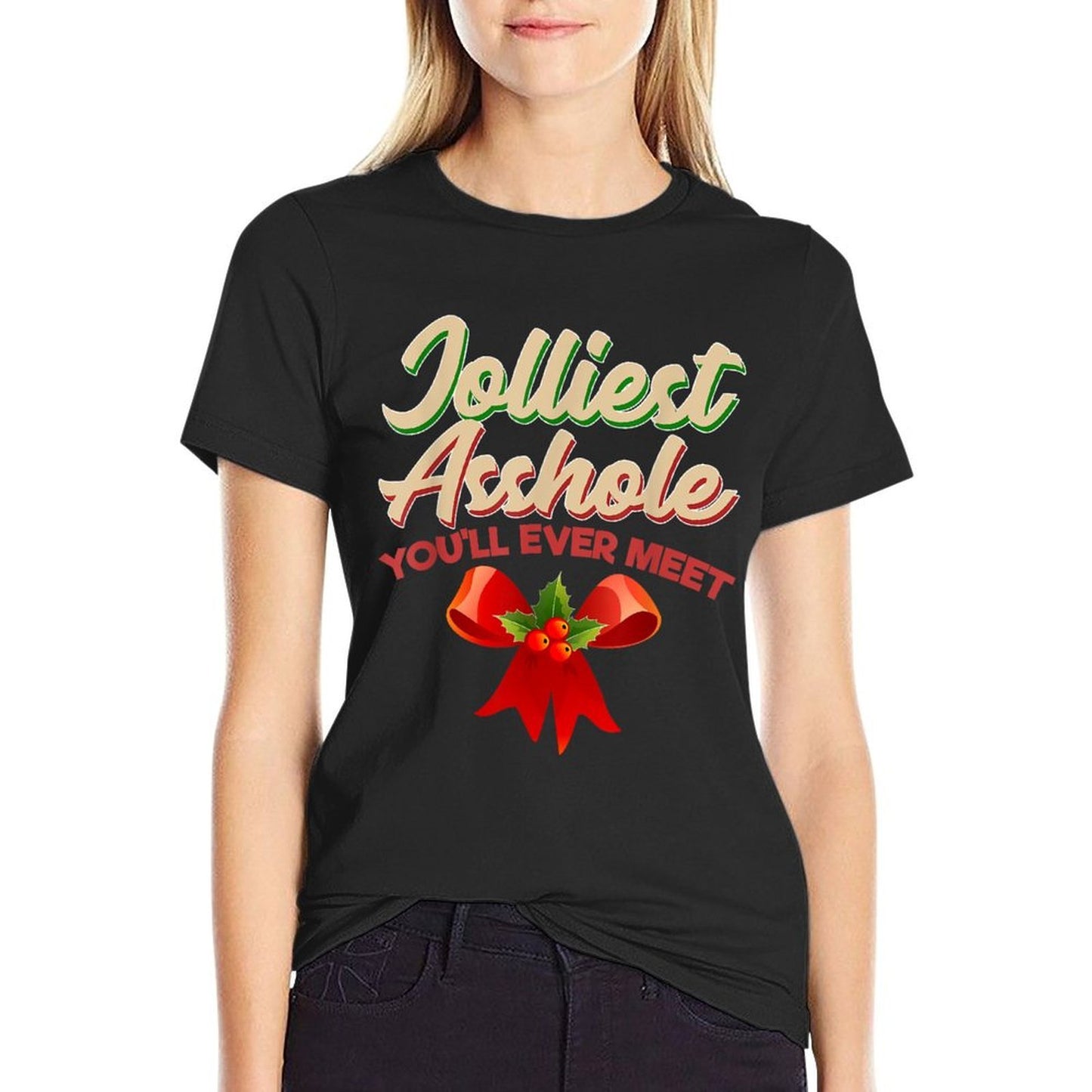 Christmas Jolliest Asshole Youll Ever Meet  Easy-care T-Shirt