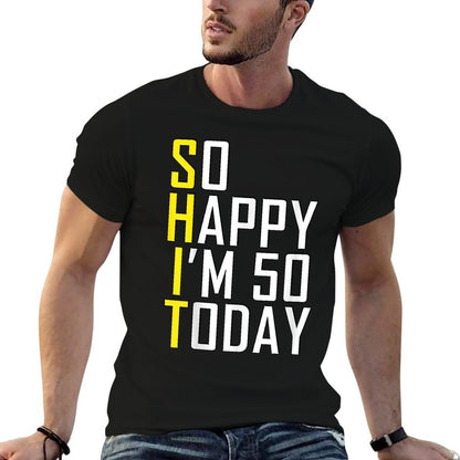 So Happy I'm 50 Years Old Born In 1971 Funny 50th Birthday  Moisture-wicking T-Shirt