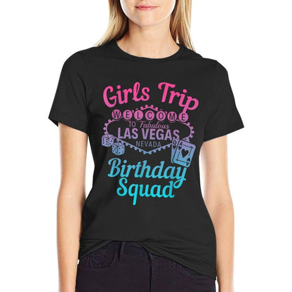 Las Vegas Birthday Party Girls Trip Vegas Birthday Squad  High-quality Stitching T-Shirt