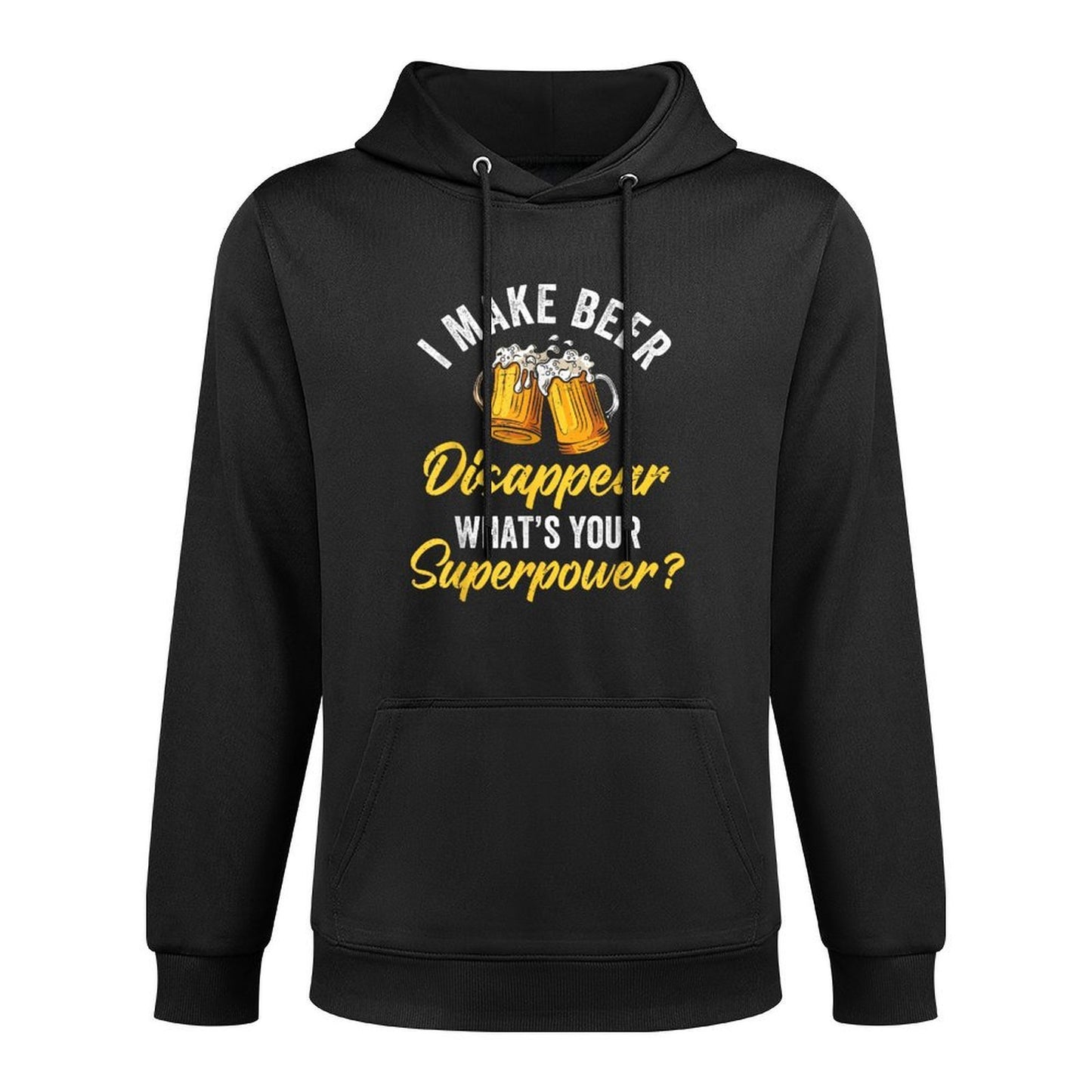 I Make Beer Disappear Whats Your Superpower Beers Beer Customizable Surface Hoodie