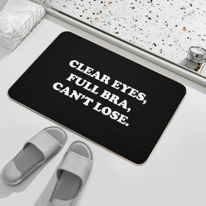 Clear Eyes, Full Bra, Cant Lose (White Text) - Wynonna Earp  Fade-Resistant Bath Mat