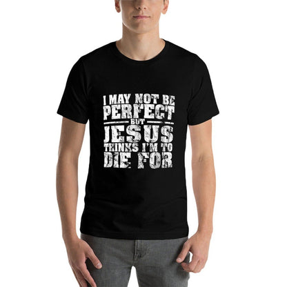 Not Perfect But Jesus Died for Me - Christian Jesus  Moisture-wicking T-Shirt