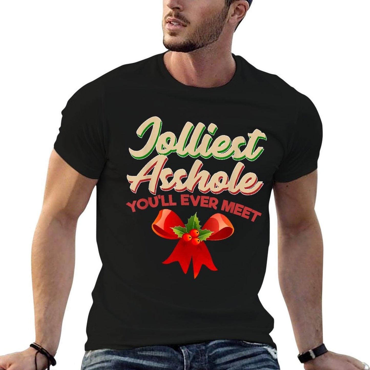 Christmas Jolliest Asshole Youll Ever Meet  Easy-care T-Shirt