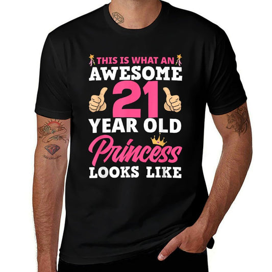 21st Birthday Women Funny 21 Years Old Birthday Girls Comfortable T-Shirt