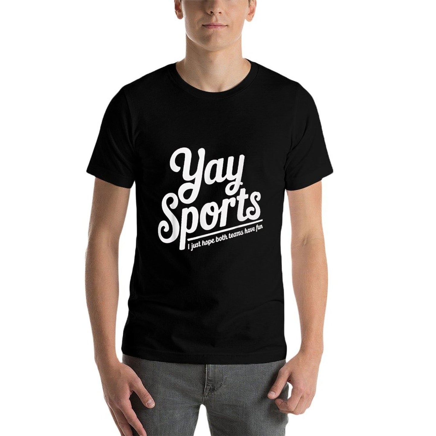 Sports Fan Gift Yay Sports I Just Hope Both Teams Have Fun  Summer-ready Fabric T-Shirt