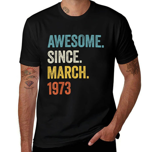50 Years Old Awesome Since March 1973 50th Birthday  Rolled Sleeves T-Shirt