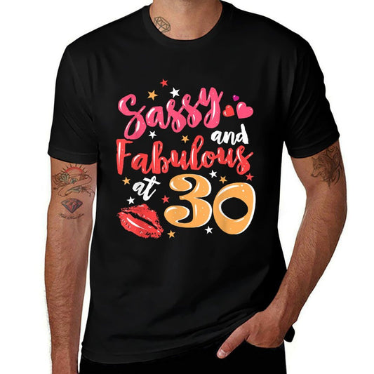 Sassy And Fabulous At 30 Funny 30th Birthday  Durable T-Shirt
