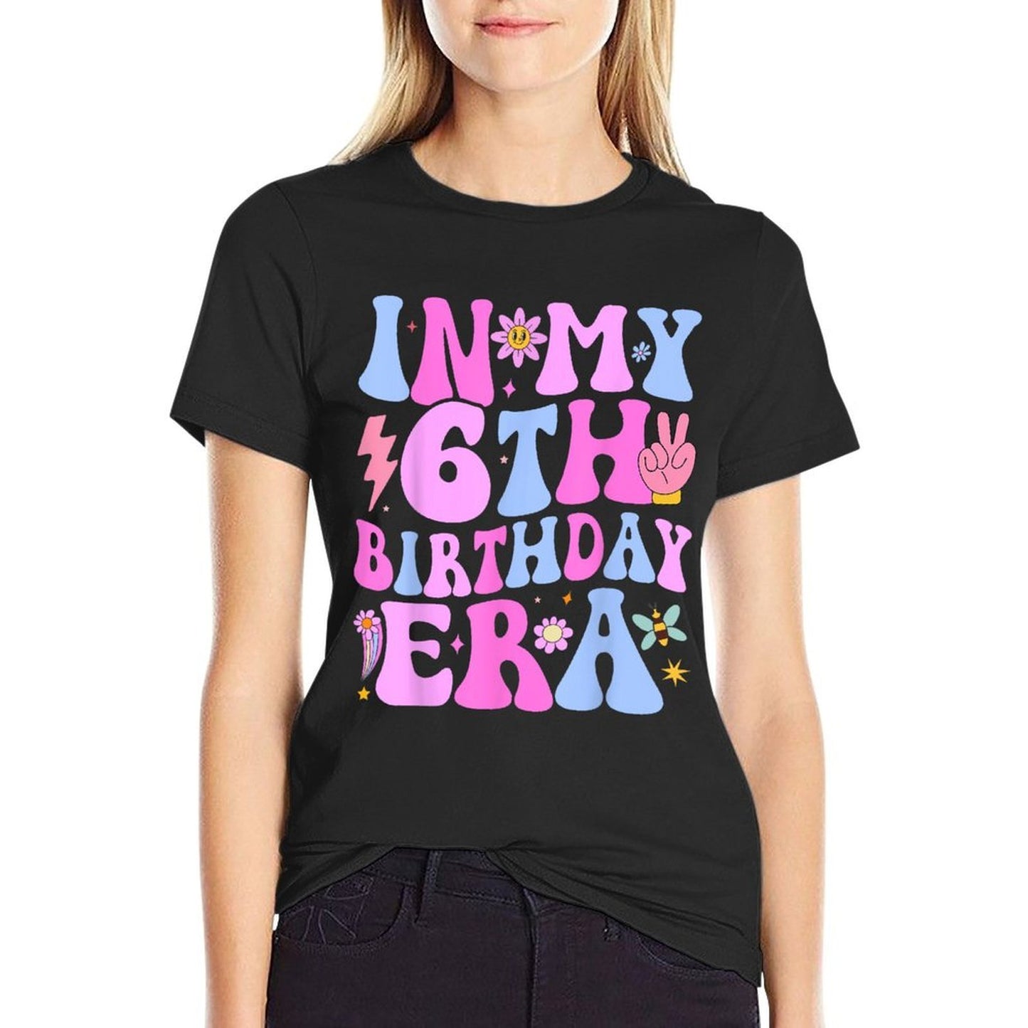 In My 6th Birthday Era Six Bday 6 Year Old Birthday Girl  Affordable Price T-Shirt