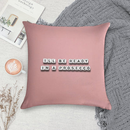 I'll Be Ready Soft Style Accent Throw Pillow