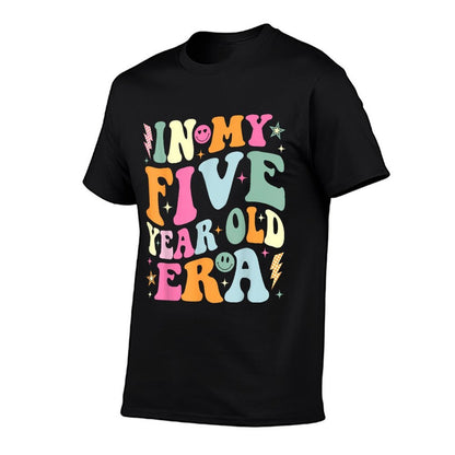 In My Five Year Old Era Girl Boy 5th Birthday 5 Year Old  Durable T-Shirt