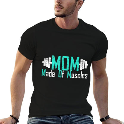 Mom Made Of Muscles Mom Workout  Classic T-Shirt