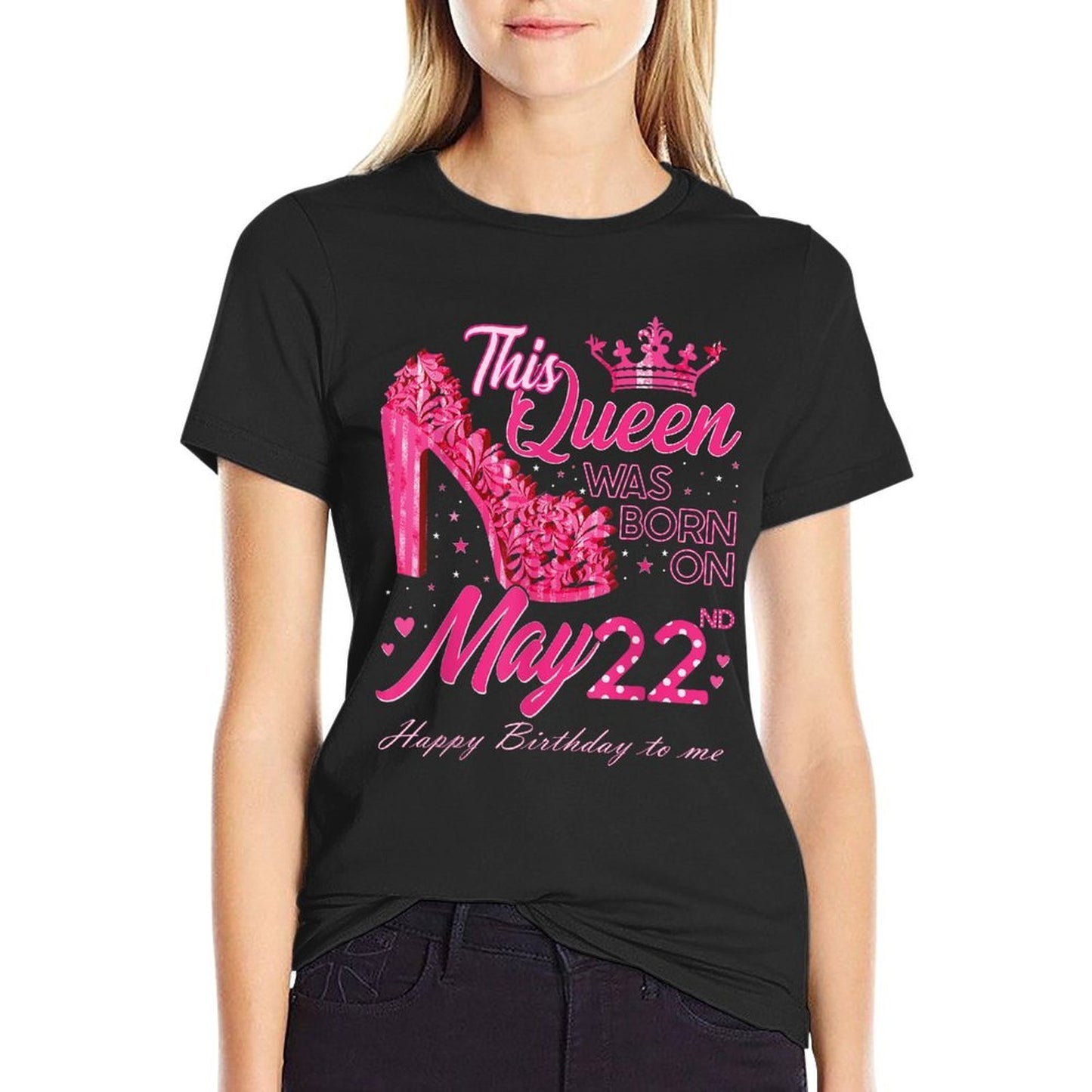 This Queen Was Born on May 22, May 22nd Birthday High Heels  Eco-friendly Material T-Shirt