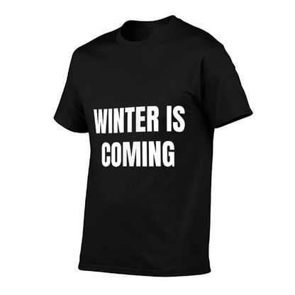 Winter Is Coming  Quick-drying T-Shirt