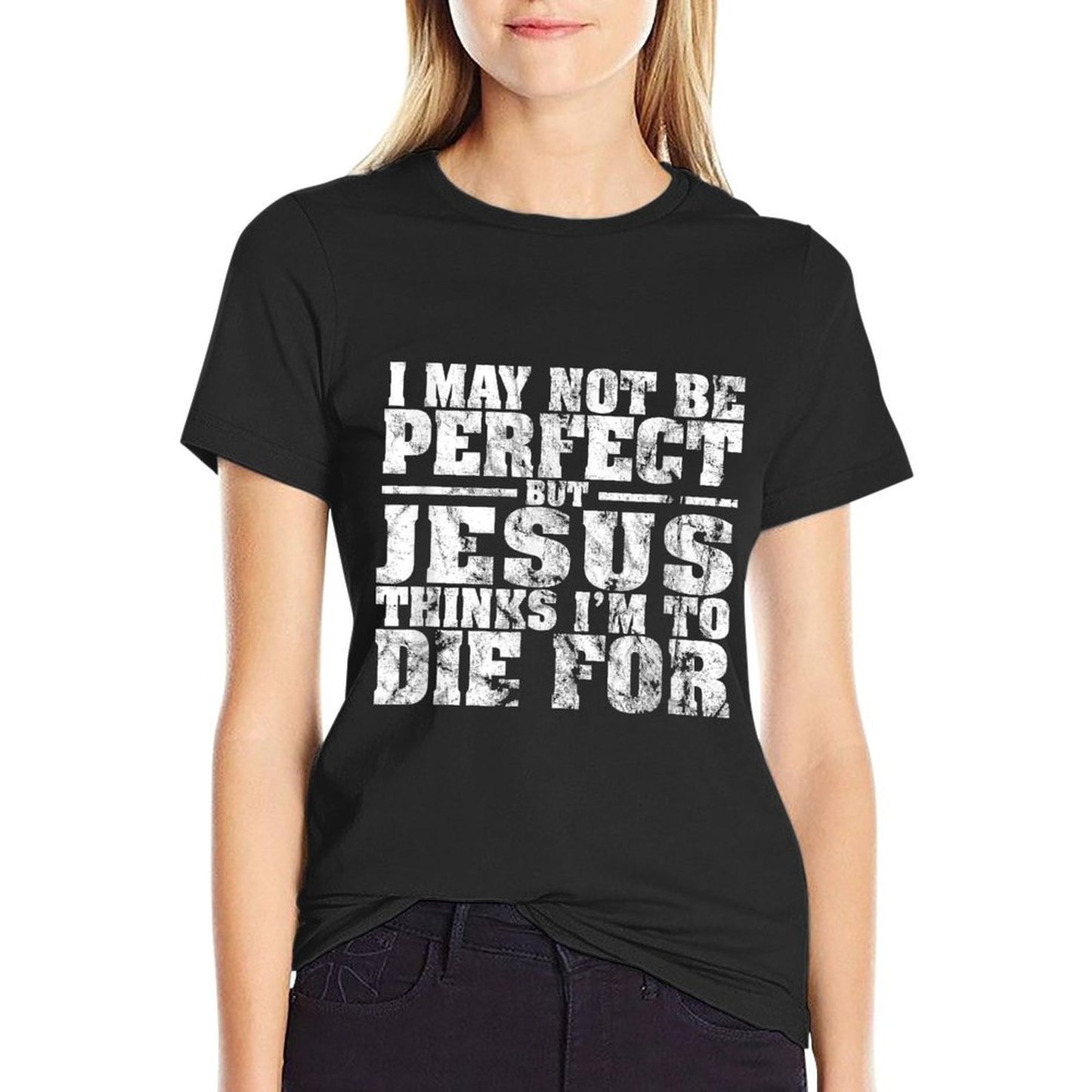 Not Perfect But Jesus Died for Me - Christian Jesus  Moisture-wicking T-Shirt